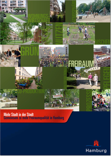 Mehr Stadt in der Stadt - Gemeinsam zu mehr Freiraumqualität in Hamburg