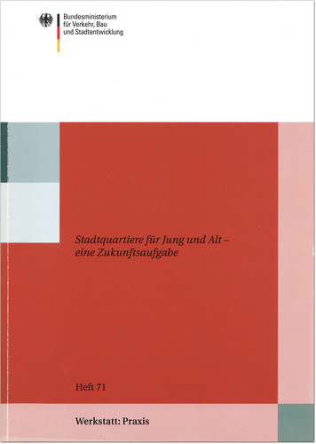 Stadtquartiere für Jung und Alt - eine Zukunftsaufgabe